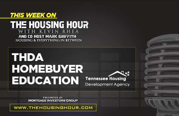 This Week on the Housing Hour:  THDA Homebuyer Education