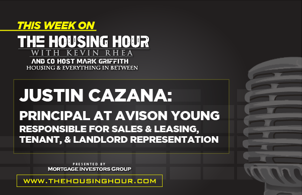 This week of The Housing Hour: Justin Cazana