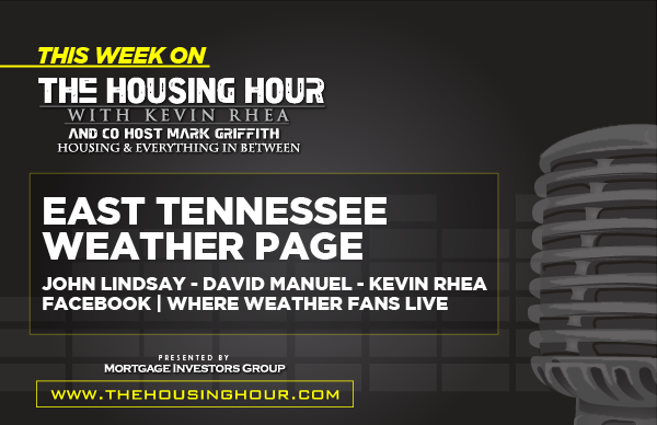 This Week on The Housing Hour: East Tennessee Weather Page