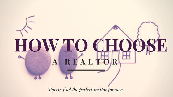 How to Choose a Realtor