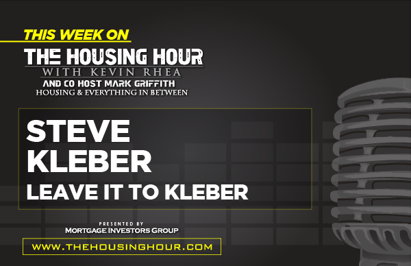 This Week on The Housing Hour: Steve Kleber