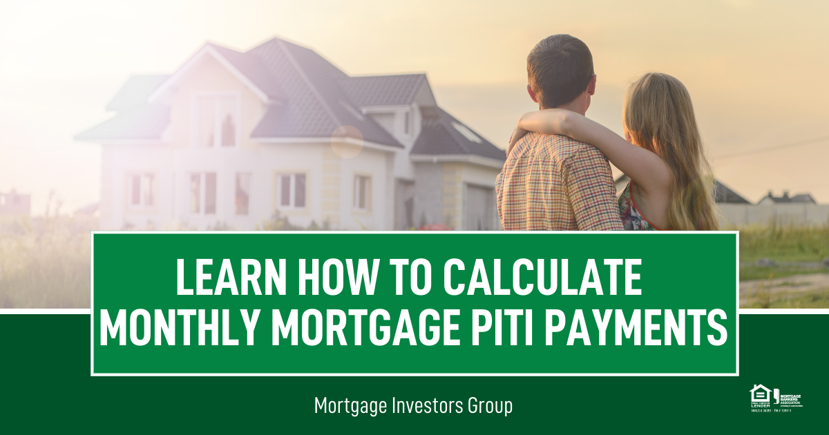 Learn How to Calculate Monthly Mortgage PITI Payments