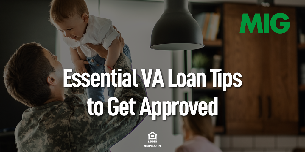 Essential VA Loan Tips to Get Approved