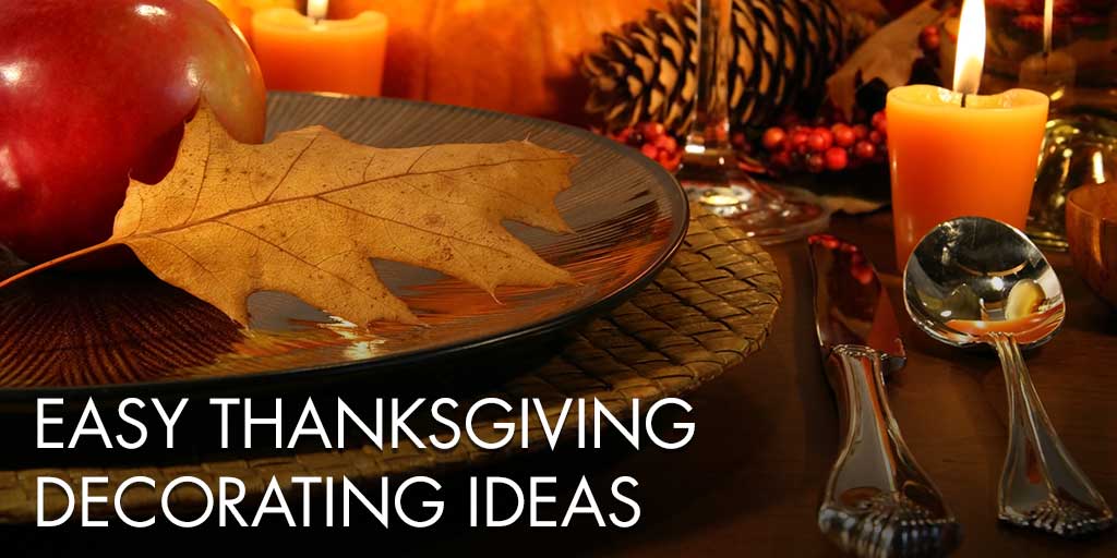 Easy Thanksgiving Decorating Ideas