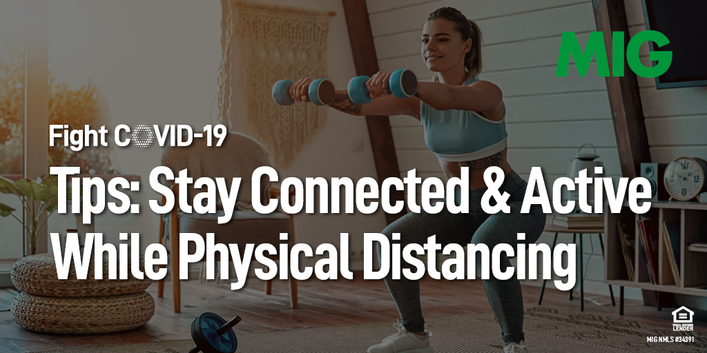 Tips To Stay Connected And Active While Physical Distancing