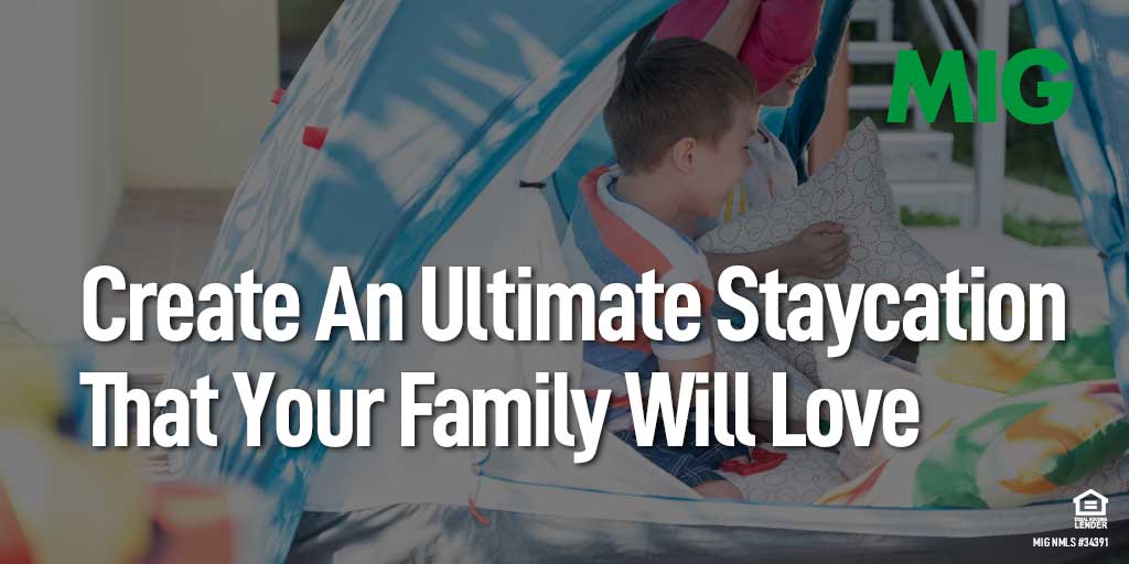 How to Create An Ultimate Staycation That Your Family Will Love