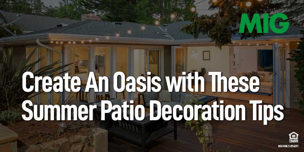 Create An Oasis with These Summer Patio Decoration Tips