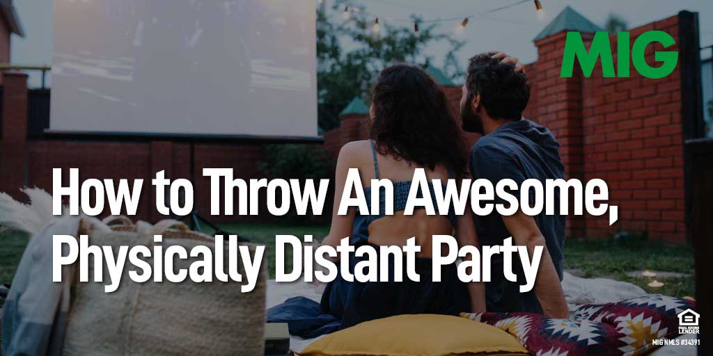 How to Throw An Awesome, Physically Distant Summer Party