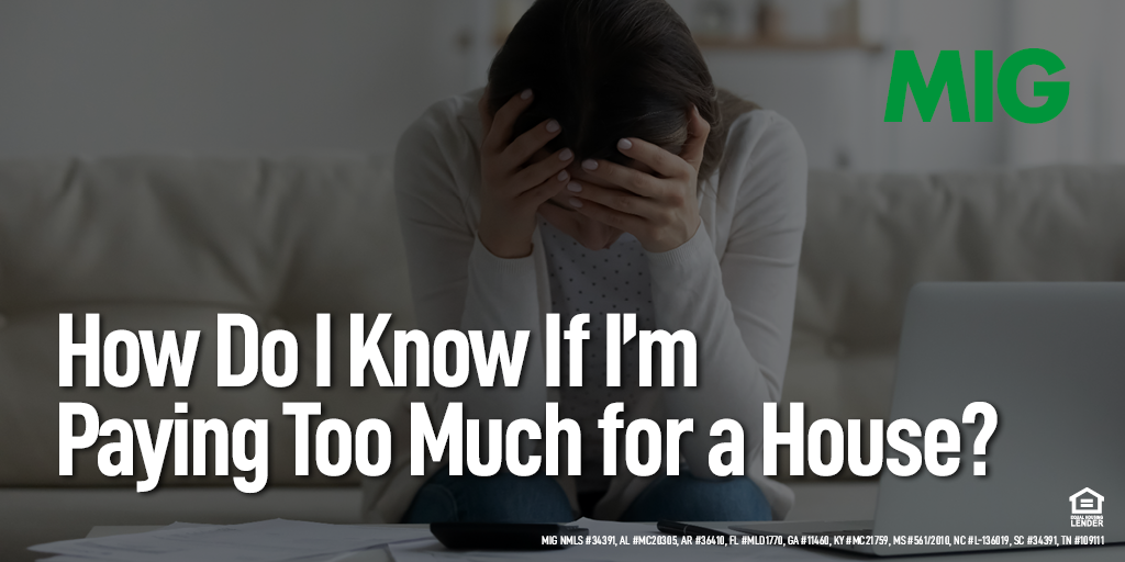 How Do I Know If I’m Paying Too Much for a House?