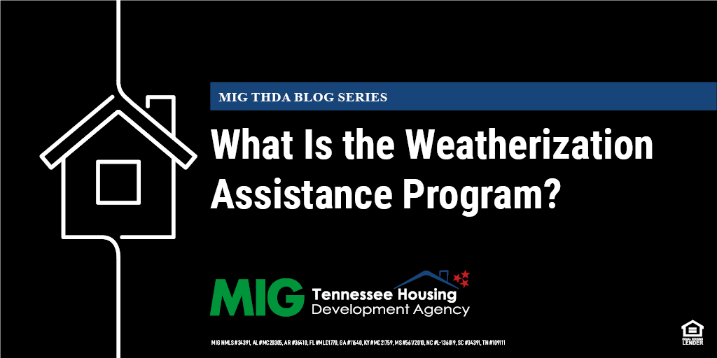 what-is-the-weatherization-assistance-program-mortgage-investors-group