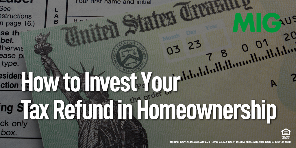 How to Invest Your Tax Refund in Homeownership