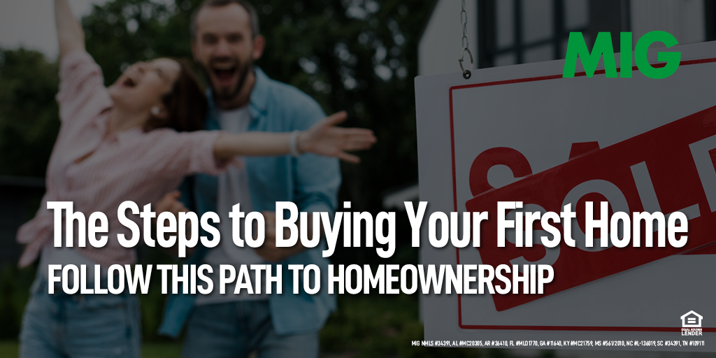 The Steps to Buying Your First Home: Follow This Path to Homeownership