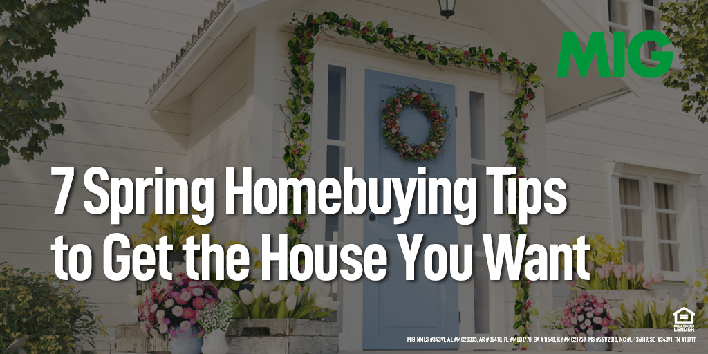 7 Spring Homebuying Tips to Get the House You Want