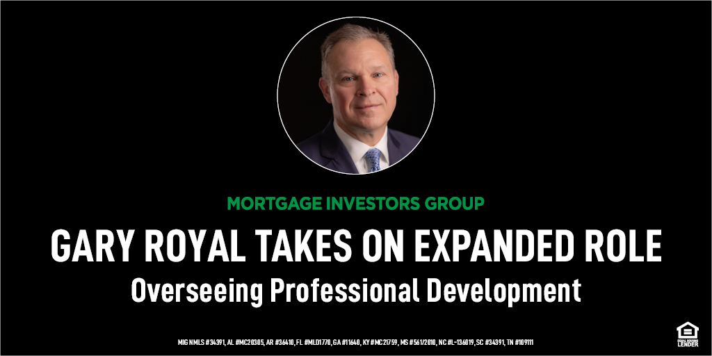 GARY ROYAL OVERSEES PROFESSIONAL DEVELOPMENT  OF LENDERS IN EXPANDED ROLE