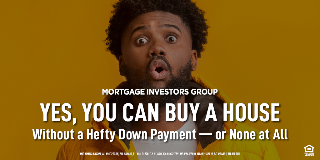 Yes, You Can Buy a House Without a Hefty Down Payment — or None at All