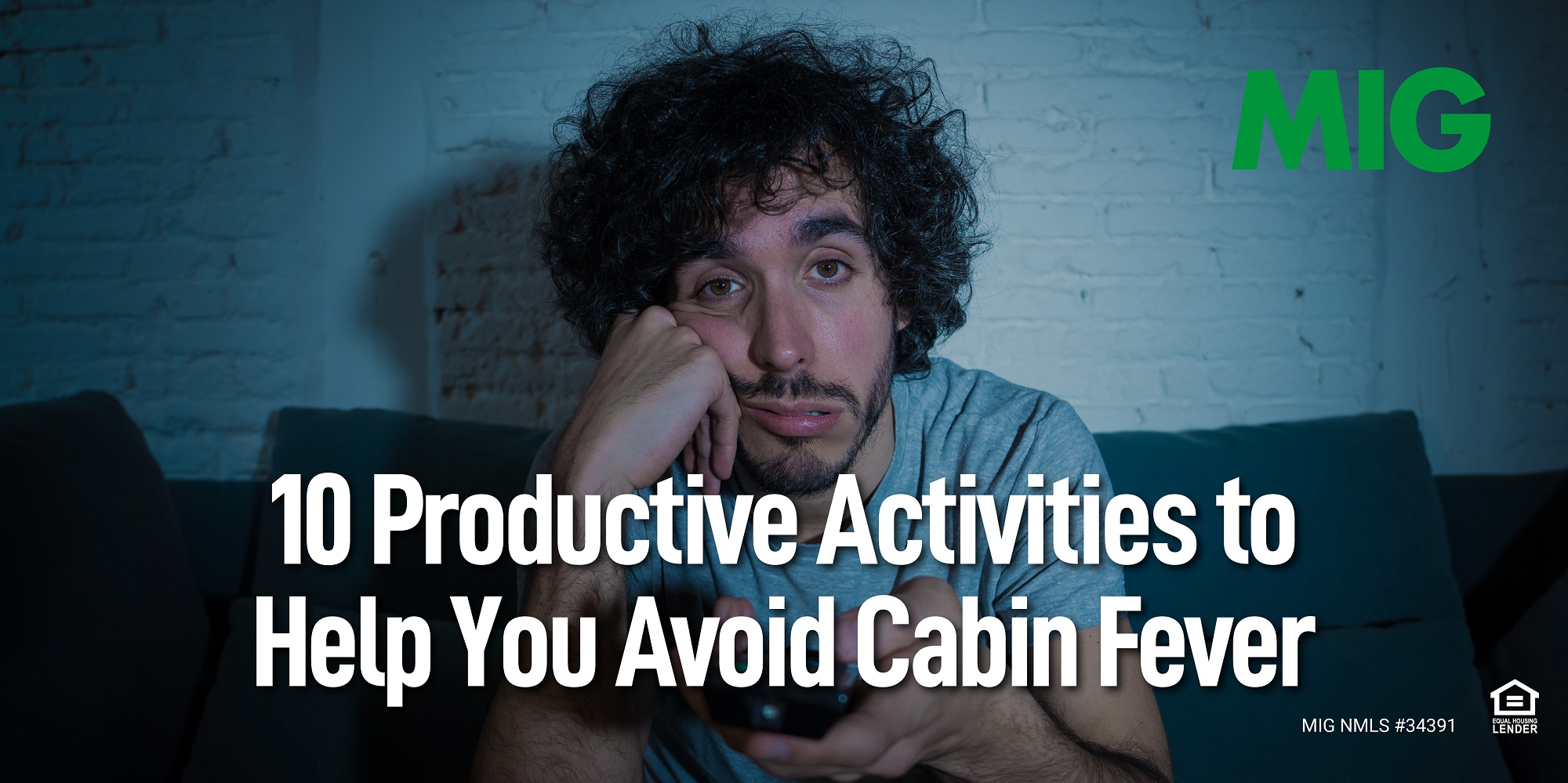 10 Productive Activities to Help You Avoid Cabin Fever