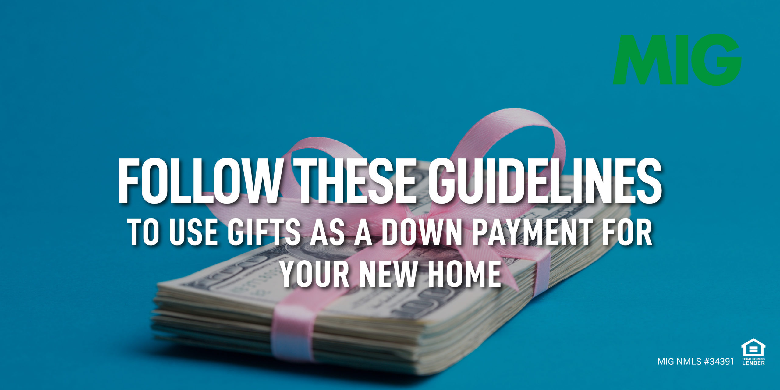 Follow These Guidelines to Use Gifts as a Down Payment for Your New Home