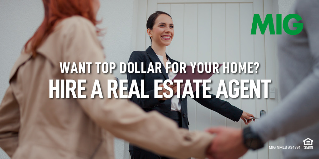 Want Top Dollar for Your Home? Hire a Real Estate Agent