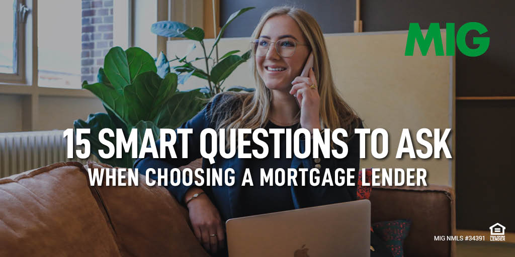 15 Smart Questions to Ask When Choosing A Mortgage Lender