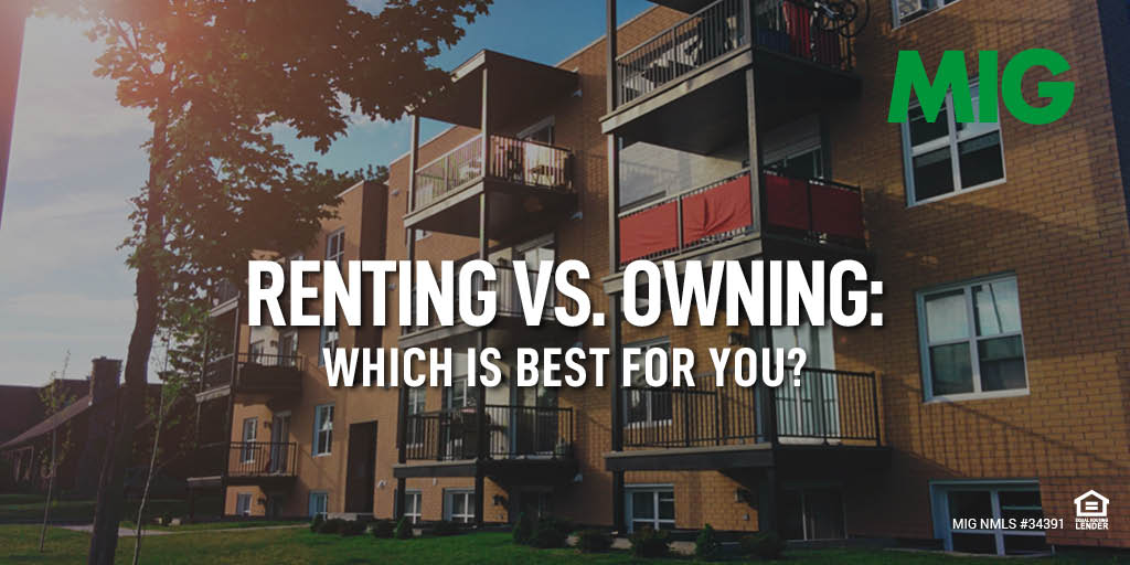 Renting vs. Owning: Which Is Best for You?