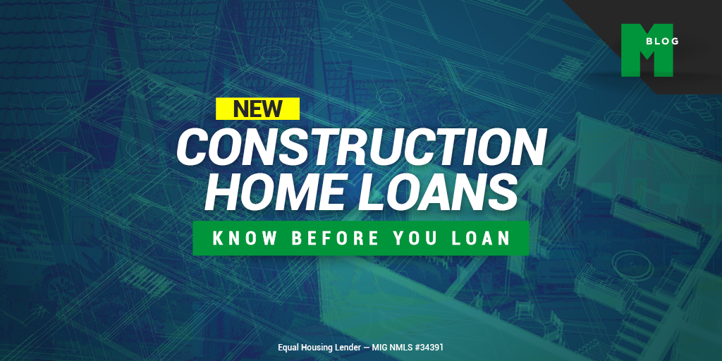 considering-a-new-construction-loan-here-s-what-you-need-to-know