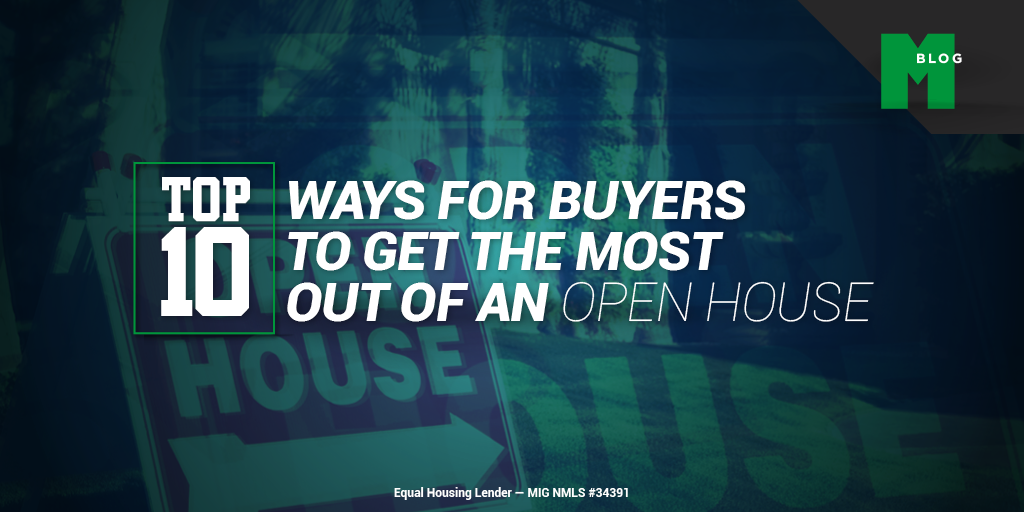 Top 10 Ways for Buyers to Get the Most Out of an Open House