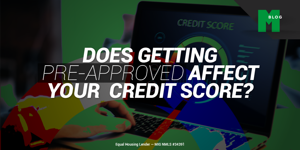 Does Getting Pre-approved Affect Your Credit Score?