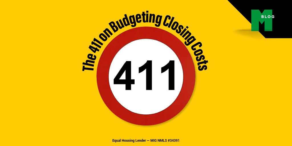 The 411 on Budgeting Closing Costs