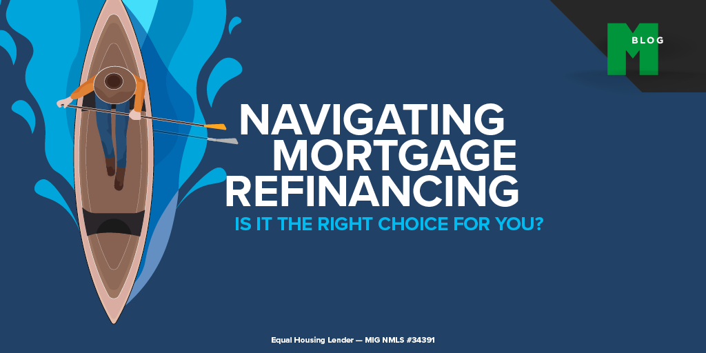 Navigating Mortgage Refinancing: Is it the Right Choice for You?