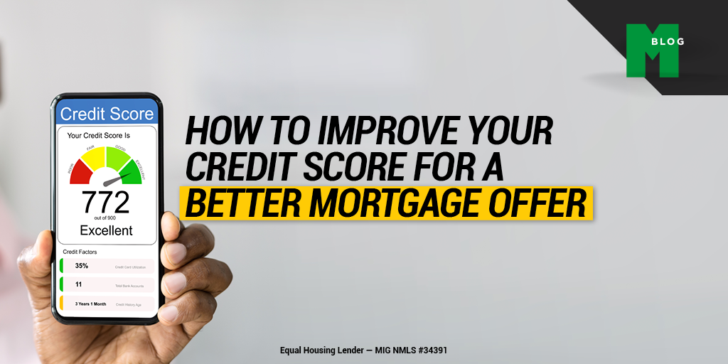 How To Improve Your Credit Score for a Better Mortgage Offer