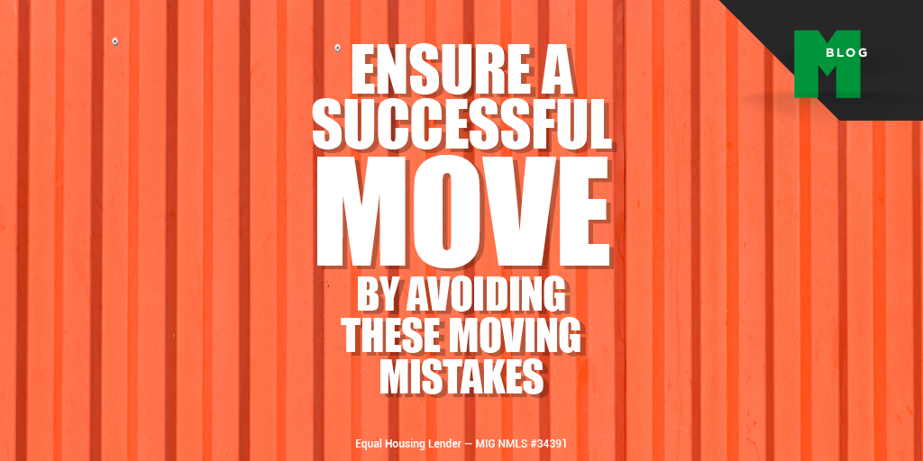 Ensure a Successful Move by Avoiding These Moving Mistakes