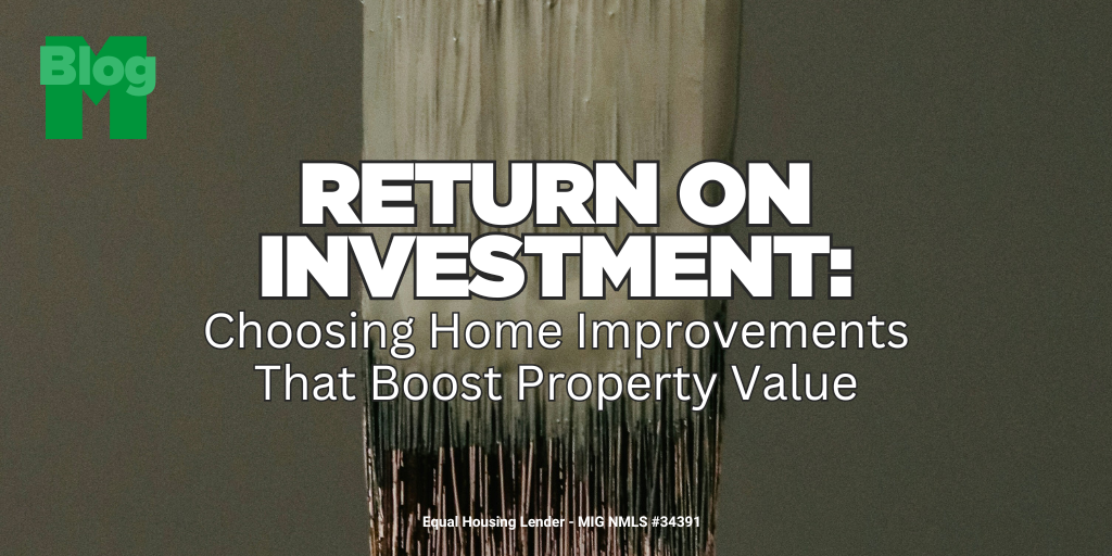 Return on Investment: Choosing Home Improvements That Boost Property Value