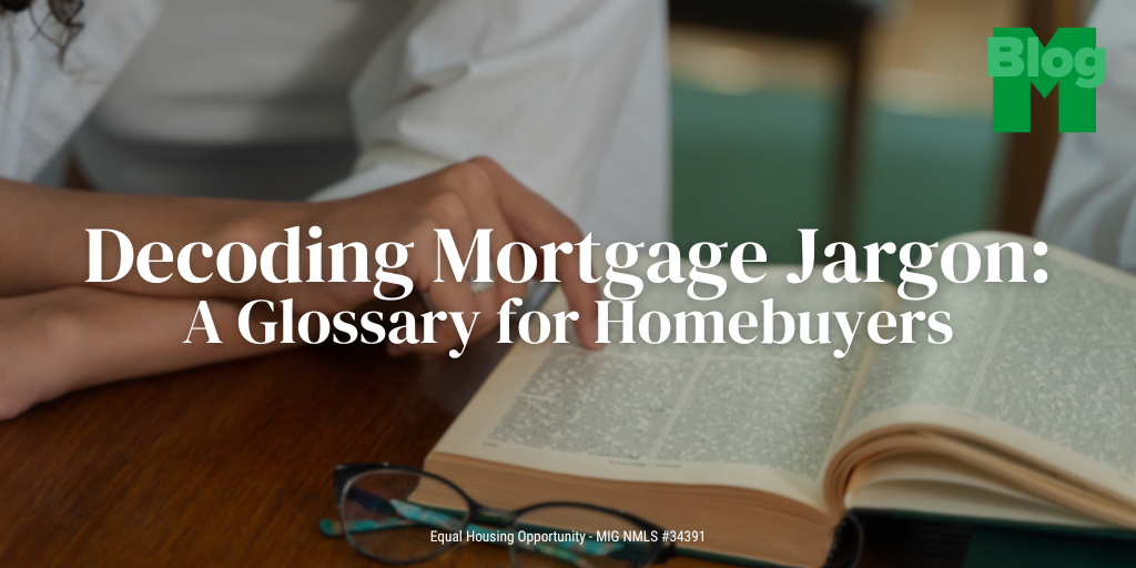 Decoding Mortgage Jargon: A Glossary for Homebuyers