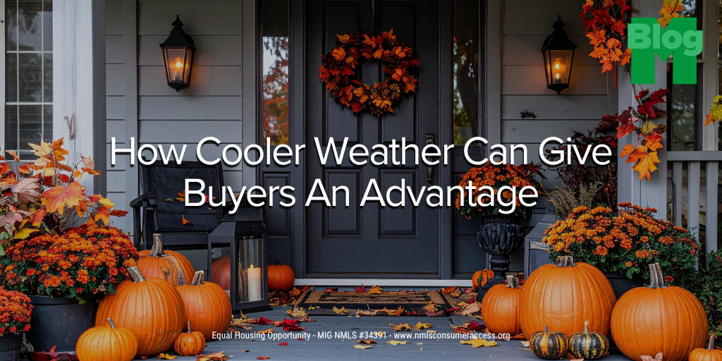 How Cooler Weather Can Give Buyers an Advantage